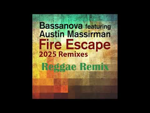 Bassanova - Fire Escape (Reggae Remix)