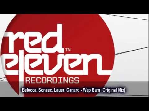 Belocca, Soneec, Lauer, Canard - Wap Bam (Original Mix)
