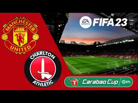 FIFA 23 - Manchester United vs Charlton Athletic | FIFA 23 Gameplay