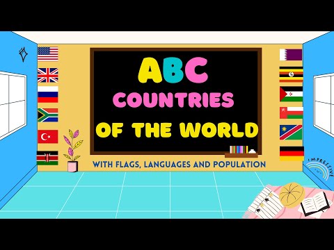 Learn ABC's Countries of the World. A TO Z COUNTRIES, LANGUAGE SPOKEN and POPULATION.