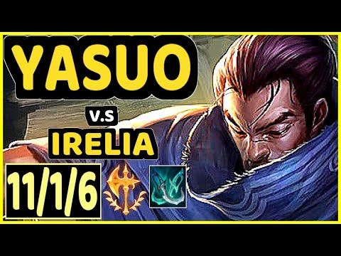NAME (YASUO) vs IRELIA - 11/1/6 KDA TOP GAMEPLAY - BR Ranked GRANDMASTER