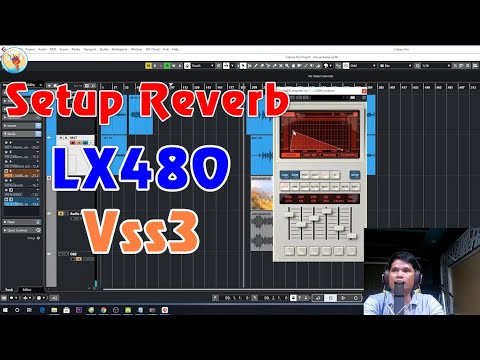 BÀI 3 HƯỚNG DẪN CÀI ĐẶT REVERB LX480 & VSS3 CRACK, L KIẾN THỨC STUDIO
