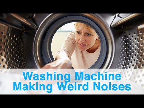 Washing Machine Making Weird Noises?
