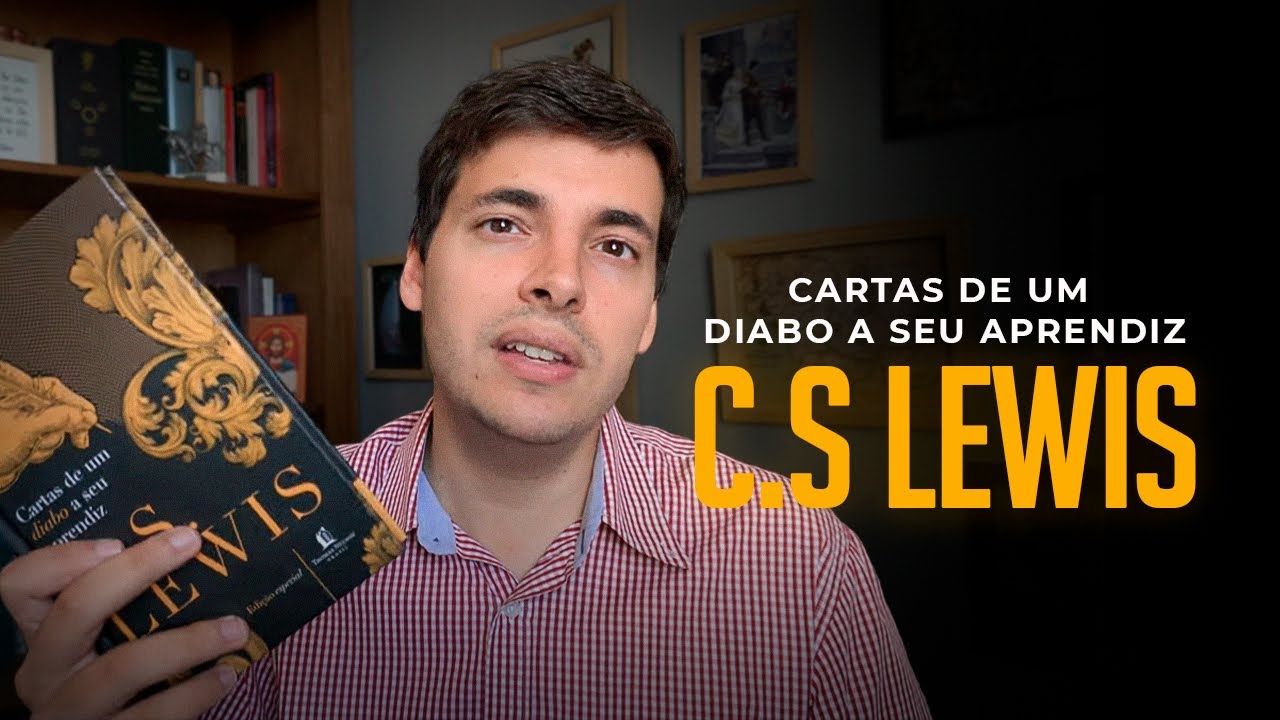 Cartas de um diabo a seu aprendiz de C  S  Lewis
