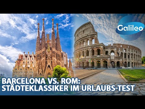 Rom oder Barcelona: Welche Stadt bietet das ultimative Städteerlebnis?