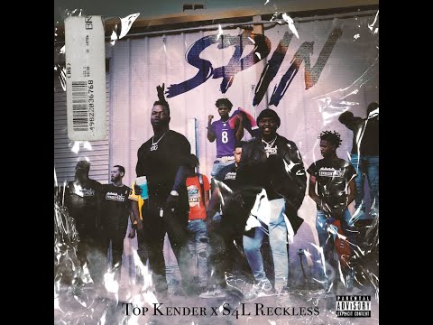 Top Kender x S4L Reckless - Spin