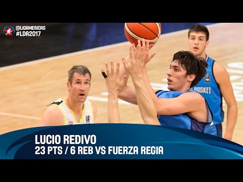 Lucio Redivo 23 PTS vs Fuerza Regia - #FINAL4 - DIRECTV Liga de las Americas 2017