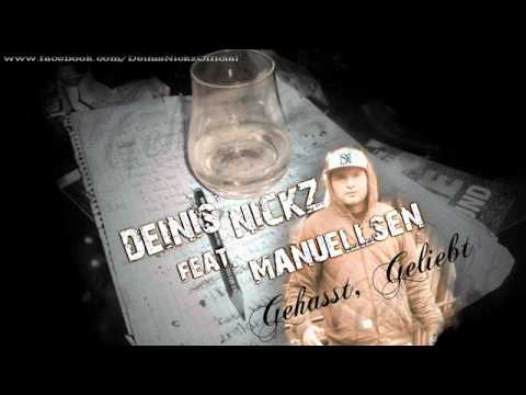 DEINIS NICKZ FEAT. MANUELLSEN (M.BILAL) - GEHASST, GELIEBT (prod. by Beatjunkie Rato)