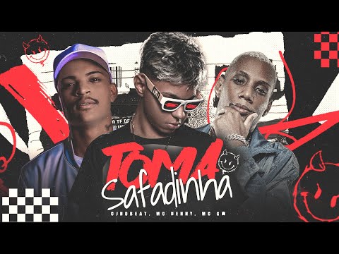 TOMA SAFADINHA - CJNOBEAT, MC DENNY, MC GW (ARROCHADEIRA REMIX)
