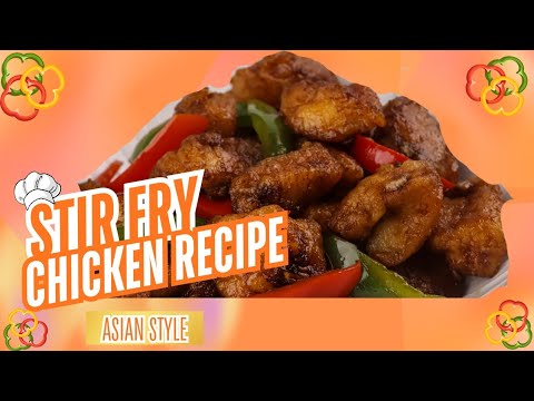CHICKEN STIR FRY WITH VEGGIES | Asian Stir Fry Chicken | Quick Dinner in 15 Mins! #chickenrecipe