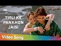 Titli Ke Pankhon Jaisi HD Mere Do Anmol Ratan 1998 Namrata Shirodkar Mukul Dev Hindi Song