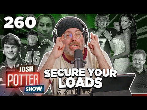 Secure Your Loads w/Josh Potter (EP 260) | The Josh Potter Show
