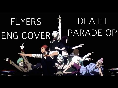 Flyers - Death Parade OP English Cover [Rosie]