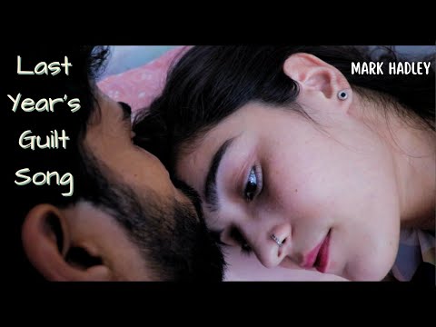 Last Year's Guilt Song - Mark Hadley - Yarthuv Sandeep August