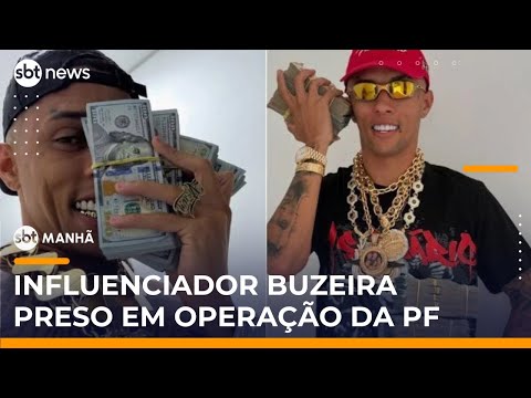 Buzeira, influenciador com 15 milhões de seguidores, é preso em operação da PF | #SBTManha