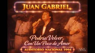 Juan Gabriel - Popurrí Ranchero. Podría Volver, Con Un Poco de Amor - Volver Auditorio Nacional 1994