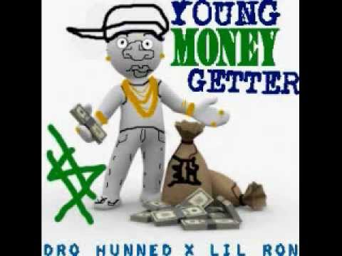 DRO HUNNED-YOUNG MONEY GETTER PRD. BY LIL RON