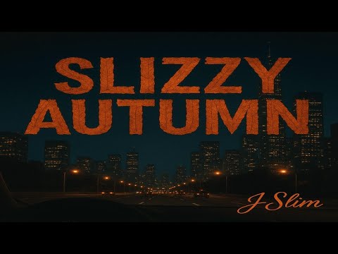 J-Slim "SLIZZY AUTUMN" (Official Lyric Video)