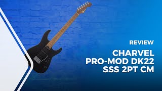 Video thumbnail for Charvel Pro-Mod DK22 SSS 2PT CM Black Review by Higher HZ