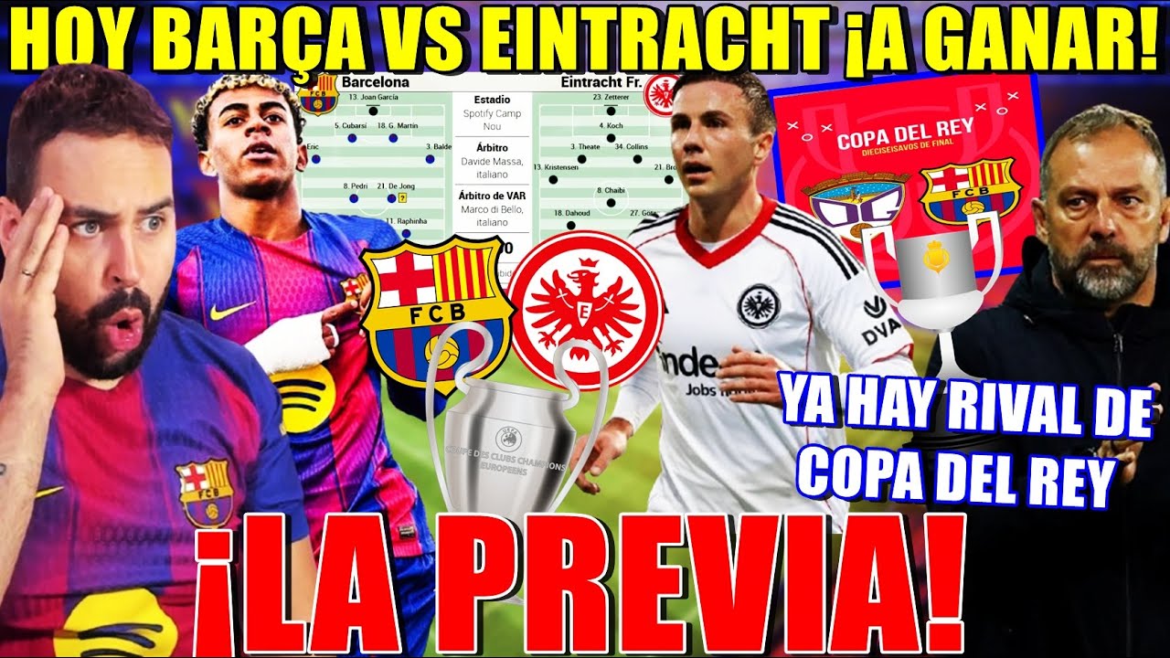 PREVIA BARÇA VS EINTRACHT ¡SOLO VALE GANAR! PREDICCIÓN - SORTEO COPA del REY ¡RIVAL del BARÇA!