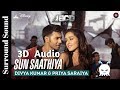 Sun Saathiya | ABCD 2 | 3D Audio | Surround Sound | Use Headphones 👾