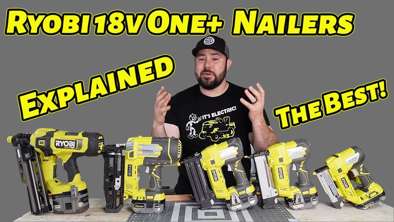 Ryobi Cordless Nailers Compared