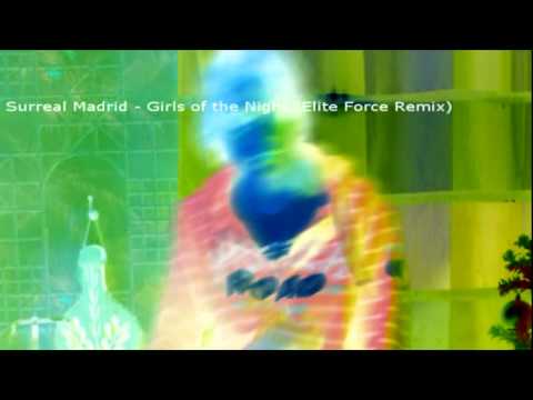 Surreal Madrid - Girls of the Night (Elite Force Remix)
