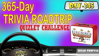 DAY 345 - Quizlet Challenge - an Adela and Eric Cox Trivia Quiz ( ROAD TRIpVIA- Episode 1365 )
