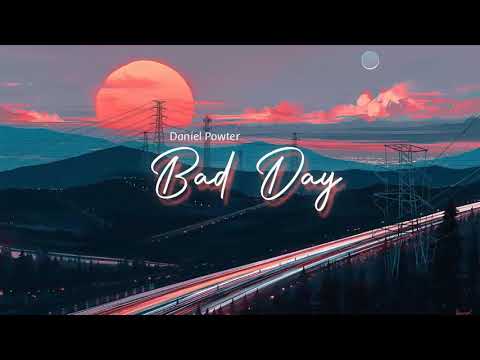Vietsub | Bad Day - Daniel Powter | Lyrics Video