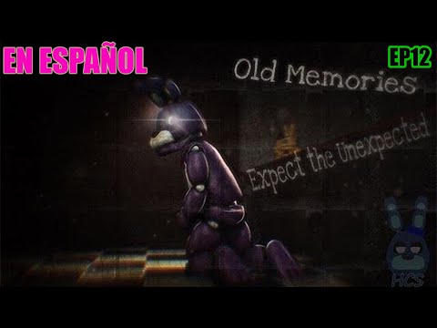[FNAF SFM] OLD MEMORIES SEASON 3 EPISODE 12 - Expect the Unexpected (BYABBYSFM) EN ESPAÑOL | NICOLAS