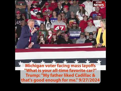 Voter: What is your all-time favorite car? Trump: My father liked Cadillac good enough for me