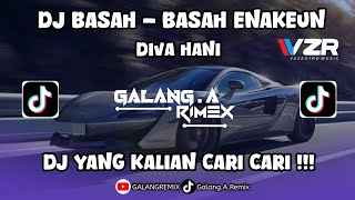 Download lagu DJ BASAH BASAH - DIVA HANI ||GALANGREMIX FT ILHAMVZR|| SOUND VIRAL MENGKANE 2025‼️ mp3
