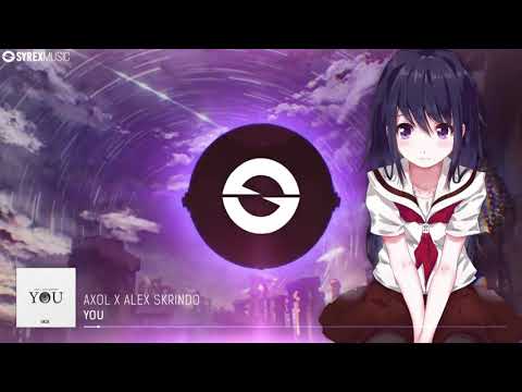 Axol x Alex Skrindo - You (Nightcore)