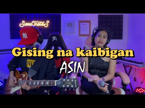 Gising na Kaibigan - ASIN | Sweetnotes Cover