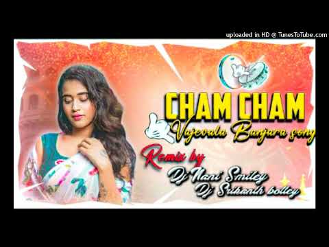 Cham Cham Vajevale Banjara Dj Song Roadshow Mix Dj Nani Smiley & Dj Srikanth Bølthey