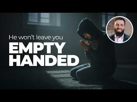 Allah is Ḥayiyy - He will not turn you away