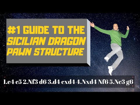 #1 Guide To Sicilian Dragon Pawn Structures
