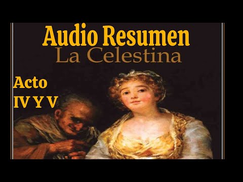 Audio Resumen LA CELESTINA - Acto 4 y 5 - El Buen Lector
