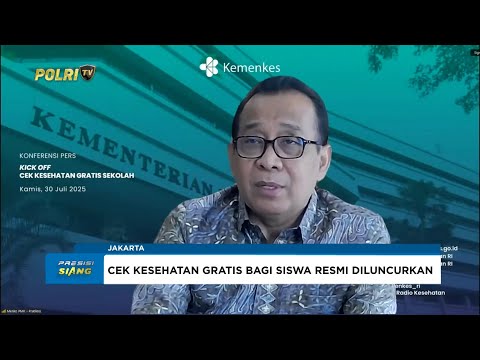 CEK KESEHATAN ANAK SEKOLAH DIGELAR SERENTAK 4 AGUSTUS 2025