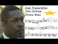 John Coltrane Transcription - Chronic Blues