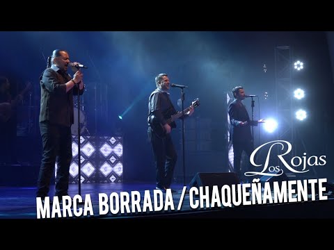 Los Rojas - Marca borrada / Chaqueñamente | En vivo
