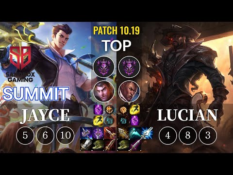 SB Summit Jayce vs Lucian Top - KR Patch 10.19