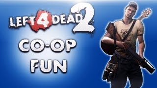 Left 4 Dead 2 Co-op Fun