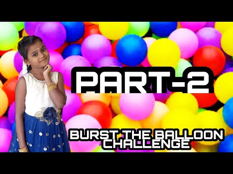 BRUST THE BALLOON CHALLENGE PART -2 DEEKSHANA THE LITTLE PRINCESS