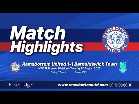 MATCH HIGHLIGHTS - RAMSBOTTOM UNITED 1-1 BARNOLDSWICK TOWN
