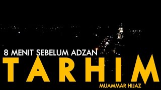Download lagu TARHIM Merdu❗️ 8 MENIT I Muammar Hijaz mp3 Download lagu TARHIM Merdu❗️ 8 MENIT I Muammar Hijaz mp3