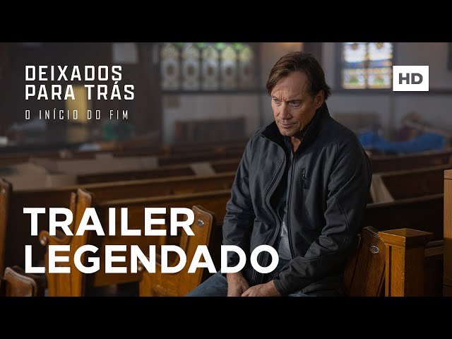 Deixados para Trás: O Início do Fim | Trailer Oficial | 27 de abril nos cinemas