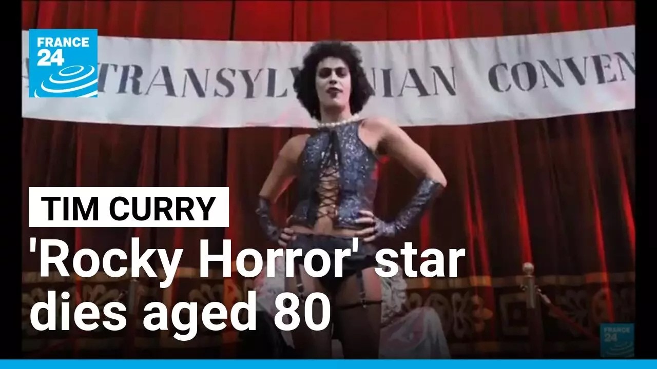 'Rocky Horror Picture Show' star Tim Curry dead at 80 • FRANCE 24 English