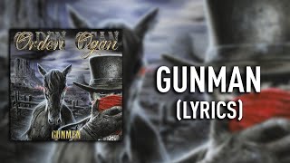 Orden Ogan - Gunman (Lyrics)