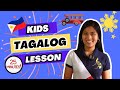 Kids Tagalog Lesson Ep.1 | Introductions, Descriptive Phrases, Response Words, Vocabulary, Fun Facts